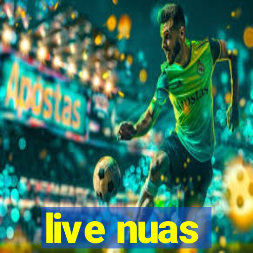 live nuas